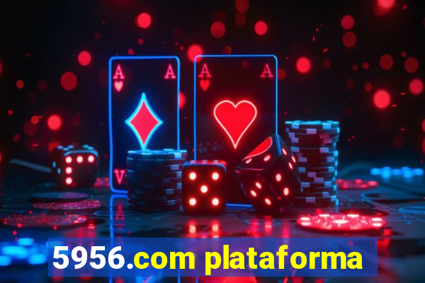 5956.com plataforma